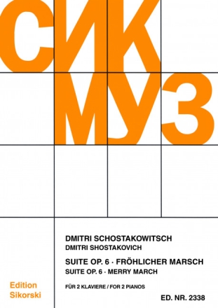 Suite op.6  und  Fr�hlicher Marsch f�r 2 Klaviere