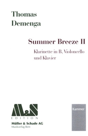 Summer Breeze II f�r Klarinette, Violoncello und Klavier Partitur