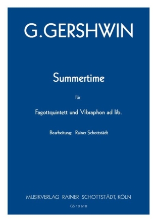 Summertime f�er 5 Fagotte und Vibraphon ad lib. Partitur und Stimmen