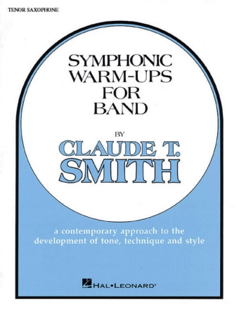 Symphonic Warm Ups: for band tenor saxophone