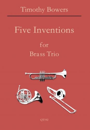 T. Bowers, Five Inventions for brass trio