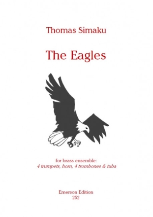 T. Simaku, The Eagles Trumpet, Horn, Trombone, Tuba PARTITUR + STIMMEN