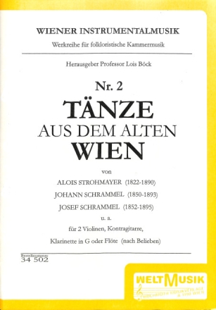 T�nze aus dem alten Wien Band 2 f�r 2 Violinen, Kontragitarre, Klarinette in G oder Fl�te,  Partitur