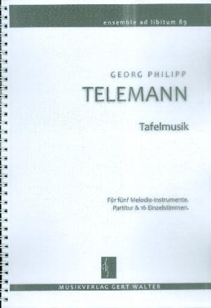 Tafelmusik f�r flexibles Ensemble Partitur und Stimmen