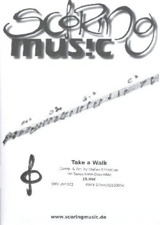 Take a Walk f�r 3-5 Saxophone (Klavier ad lib) Partitur und Stimmen
