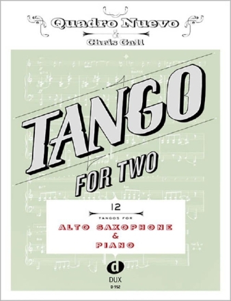 Tango for two: f�r Altsaxophon und Klavier