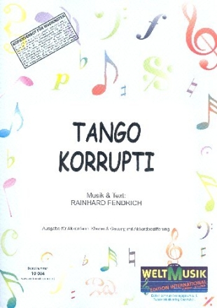 Tango korrupti: Einzelausgabe f�r Akkordeon, Gesang und Klavier (+Akkordbezifferung)