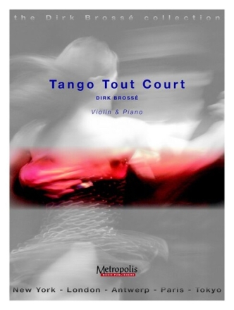Tango Tout Court for violin and piano