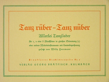 Tanz r�ber-Tanz n�ber - Allerlei Tanzlieder f�r 1-3 Blockfl�ten Partitur
