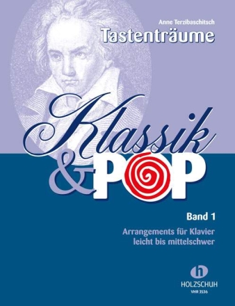 Tastentr�ume - Klassik und Pop Band 1 f�r Klavier