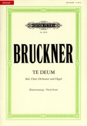 Te Deum C-Dur f�r Soli, Chor und Orchester und Orgel Klavierauszug