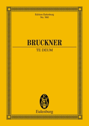 Te Deum f�r Soli (SATB), Chor und Orchester Studienpartitur