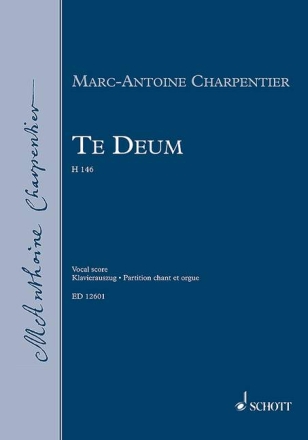 Te Deum H146 f�r Soli, gem Chor und Orchester Klavierauszug