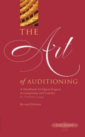 The Art of Auditioning (en) Handbook for Singers, Accompanists and Coaches Revised Edition