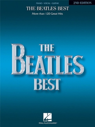 The Beatles Best: More than 120 greatest hits piano/vocal/guitar