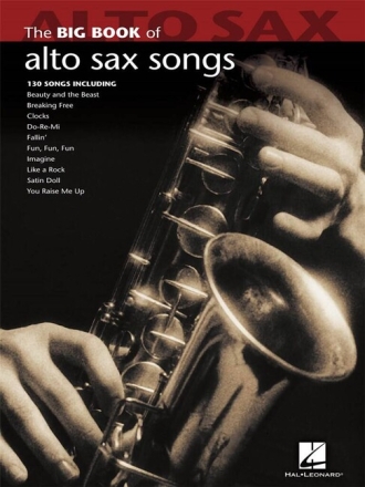 The big Book of Alto Saxophone Songs: for alto saxophone