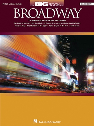 The big Book of Broadway: songbook piano/vocal/guitar 4th edition 2015