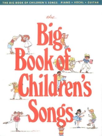 The big Book of Children's Songs for vocal, piano and guitar songbook