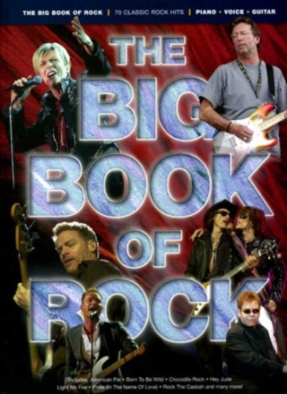 THE BIG BOOK OF ROCK: Songbook piano/vocal/guitar