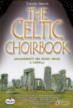 The Celtic Choirbook for mixed chorus a cappella