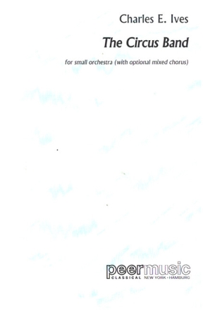 The Circus Band for small orchestra (with opt. mixed chorus) score