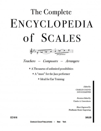 The complete encyclopedia of scales for teachers, composers and arrang