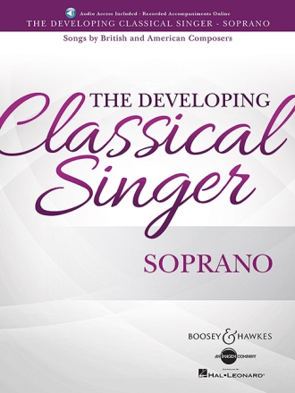 The developing classical Singer (+Audio Online Access) for soprano and piano score
