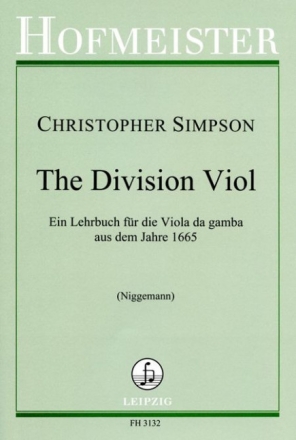 The Division Viol or the Art of Playing ex tempore upon a Ground f�r Viola da gamba