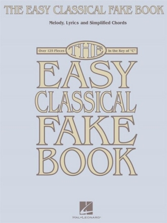 The Easy Classical Fake Book songbook for flute, oboe, violin or C-melody instruments