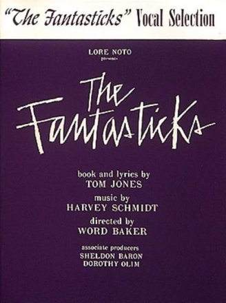 THE FANTASTICKS VOCAL SELECTIONS JONES, TOM, TEXT vocal score (en)