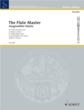 The Flute Master f�r Alt-Blockfl�te (Fl�te/Oboe)