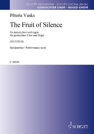 The Fruit of Silence f�r gem Chor und Orgel Chorpartitur