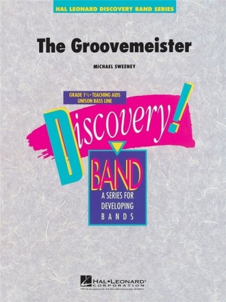 The Groovemeister for concert band score and parts