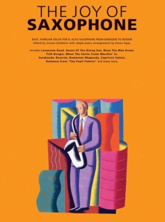 The Joy of Saxophone Solos for Eb-alto Saxophone from Baroque to Boogie