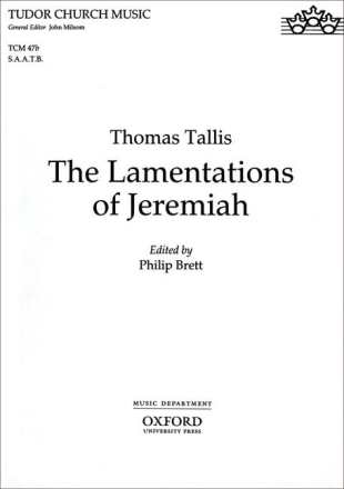 The Lamentations of Jeremiah for mixed chorus (SAATB) a cappella (keyboard reduction for rehearsal) score