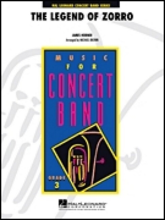 The Legend of Zorro for Concert Band/Harmonie Conductor