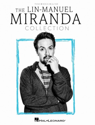 The Lin-Manuel Miranda Collection piano, vocal and guitar Book