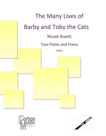 The Many Lives of Barby and Toby the Cats for 2 flutes and piano score and parts