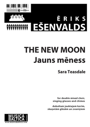 The New Moon  (Jauns meness) for mixed choir (SSSAATTTBB), singing glasses and chimes choral score (en)