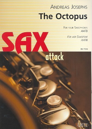 The Octopus f�r 4 Saxophone (AATB) Partitur und Stimmen