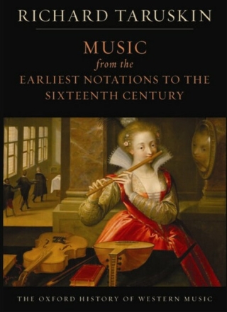 The Oxford History of Western Music: Music from the Earliest Notations to the Sixteenth Century Taruskin, Richard Paperback