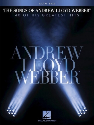 The Songs of Andrew Lloyd Webber: for alto saxophone