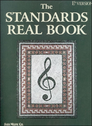 The Standards Real Book:  Eb version