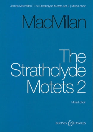 The Strathclyde Motets Vol. 2 f�r gemischter Chor a cappella / 2 Soprane (Solo oder Chor) und Harfe Chorpartitur
