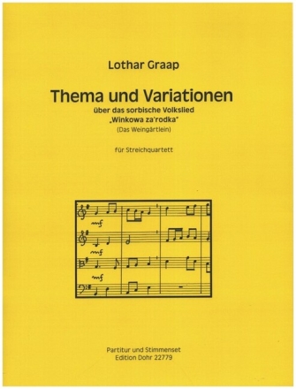 Thema und Variationen �ber das sorbische Lied 'Winkowa za'rodka' f�r Streichquartett Partitur und Stimmen
