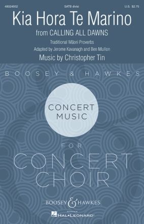 Tin, Christopher: Kia Hora Te Marino f�r gemischter Chor (SATB divisi) und Klavier Chorpartitur