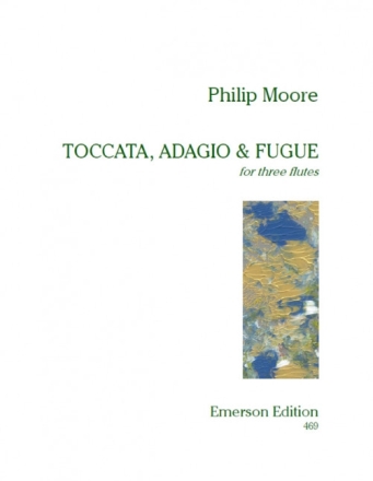 Toccata, Adagio and Fugue for 3 flutes, score+parts