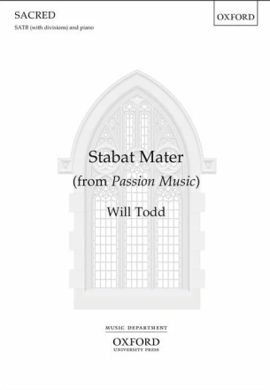 Todd, Will, Stabat Mater SATB (with divisions) & piano Vocal score