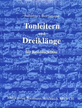 Tonleitern und Dreikl�nge f�r Bassblockfl�te