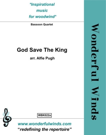 Trad., GOD SAVE THE KING Bassoon Quartet: 4 Bsns. Partitur und Stimmen
